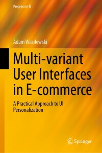 Imagen de portada: Multi-variant User Interfaces in E-commerce 9783031677571