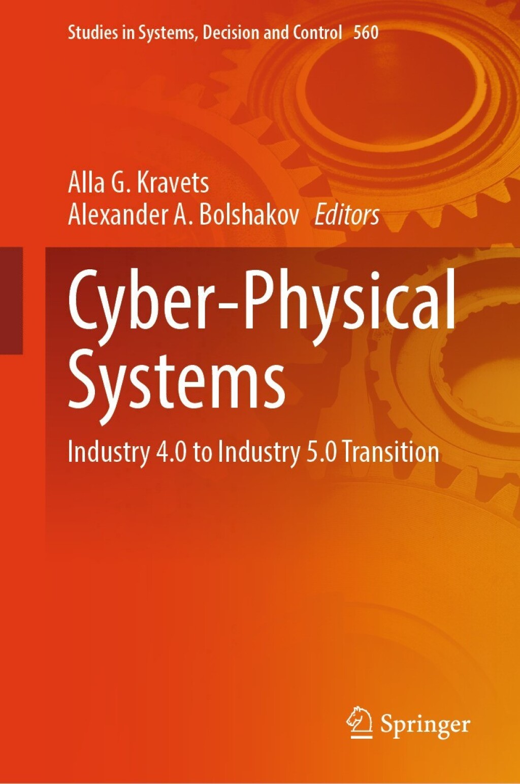 Cyber-Physical Systems Industry 4.0 to Industry 5.0 Transition