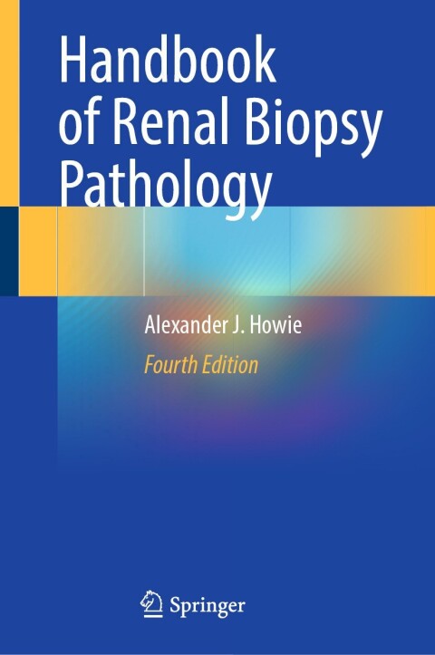 Handbook of Renal Biopsy Pathology, 4th Edition - FULL INSTANT DOWNLOAD | PDF DOCX EPUB