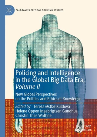 Cover image: Policing and Intelligence in the Global Big Data Era, Volume II 9783031682971