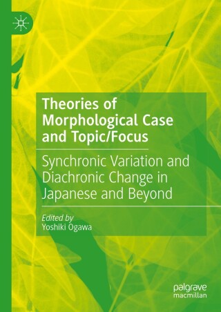Cover image: Theories of Morphological Case and Topic/Focus 9783031683145