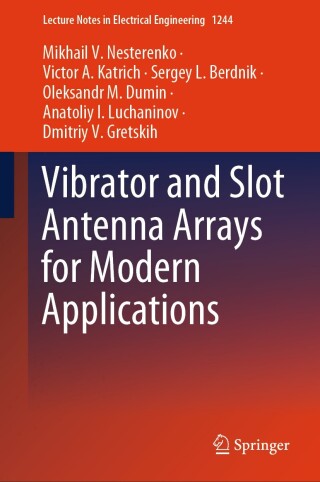 Cover image: Vibrator and Slot Antenna Arrays for Modern Applications 9783031683459
