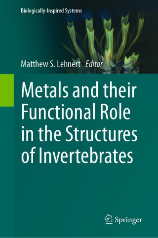 Cover image: Metals and their Functional Role in the Structures of Invertebrates 9783031684852