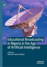 Omslagafbeelding: Educational Broadcasting in Nigeria in the Age of Artificial Intelligence 9783031685293