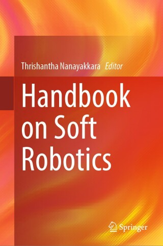 Cover image: Handbook on Soft Robotics 9783031686191