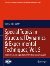 Cover image: Special Topics in Structural Dynamics & Experimental Techniques, Vol. 5 9783031689000