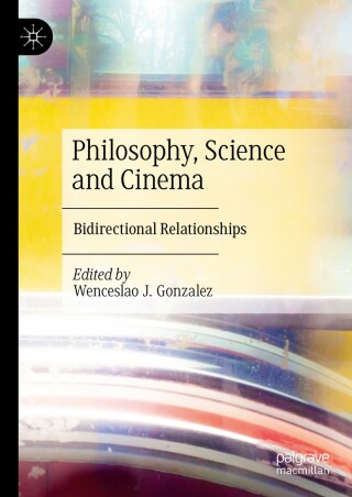 Imagen de portada: Philosophy, Science and Cinema 9783031689888
