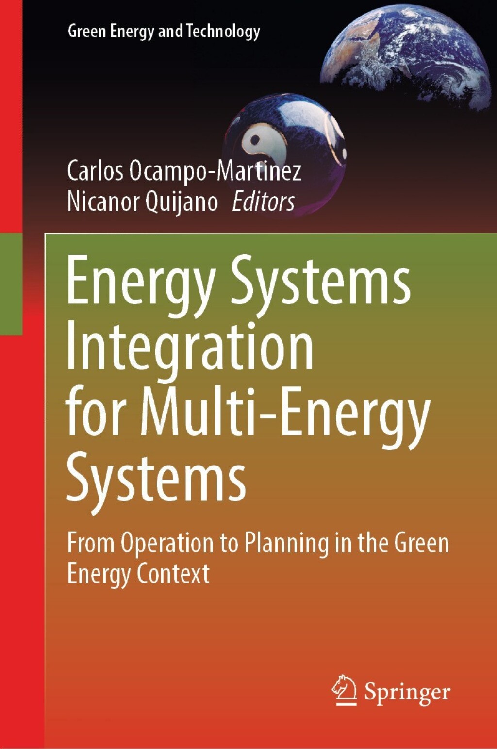 Energy Systems Integration for Multi-Energy Systems From Operation to Planning in the Green Energy Context