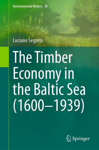 Cover image: The Timber Economy in the Baltic Sea (1600–1939) 9783031691294