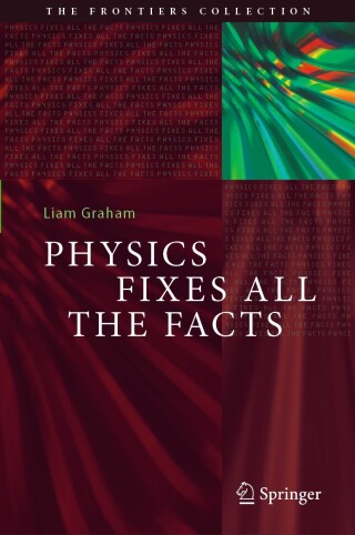 Cover image: Physics Fixes All the Facts 9783031692871