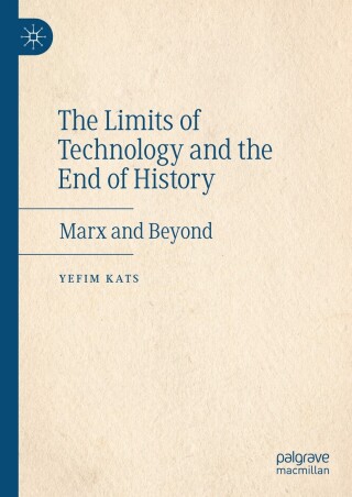 Imagen de portada: The Limits of Technology and the End of History 9783031695445