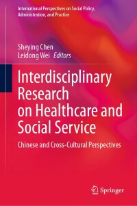 Cover image: Interdisciplinary Research on Healthcare and Social Service 9783031696015