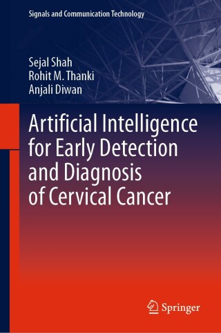 Cover image: Artificial Intelligence for Early Detection and Diagnosis of Cervical Cancer 9783031696657