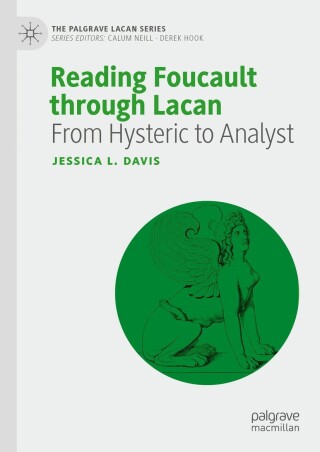 Cover image: Reading Foucault Through Lacan 9783031697371