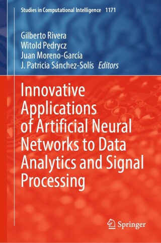 Cover image: Innovative Applications of Artificial Neural Networks to Data Analytics and Signal Processing 9783031697685