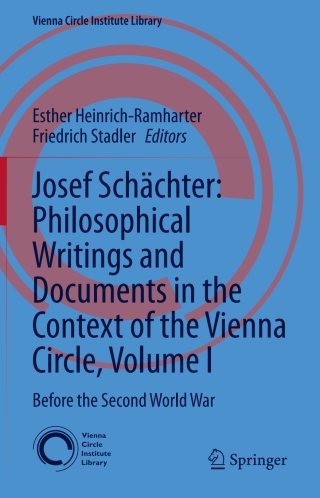 Cover image: Josef Schächter: Philosophical Writings and Documents in the Context of the Vienna Circle, Volume I 9783031701689
