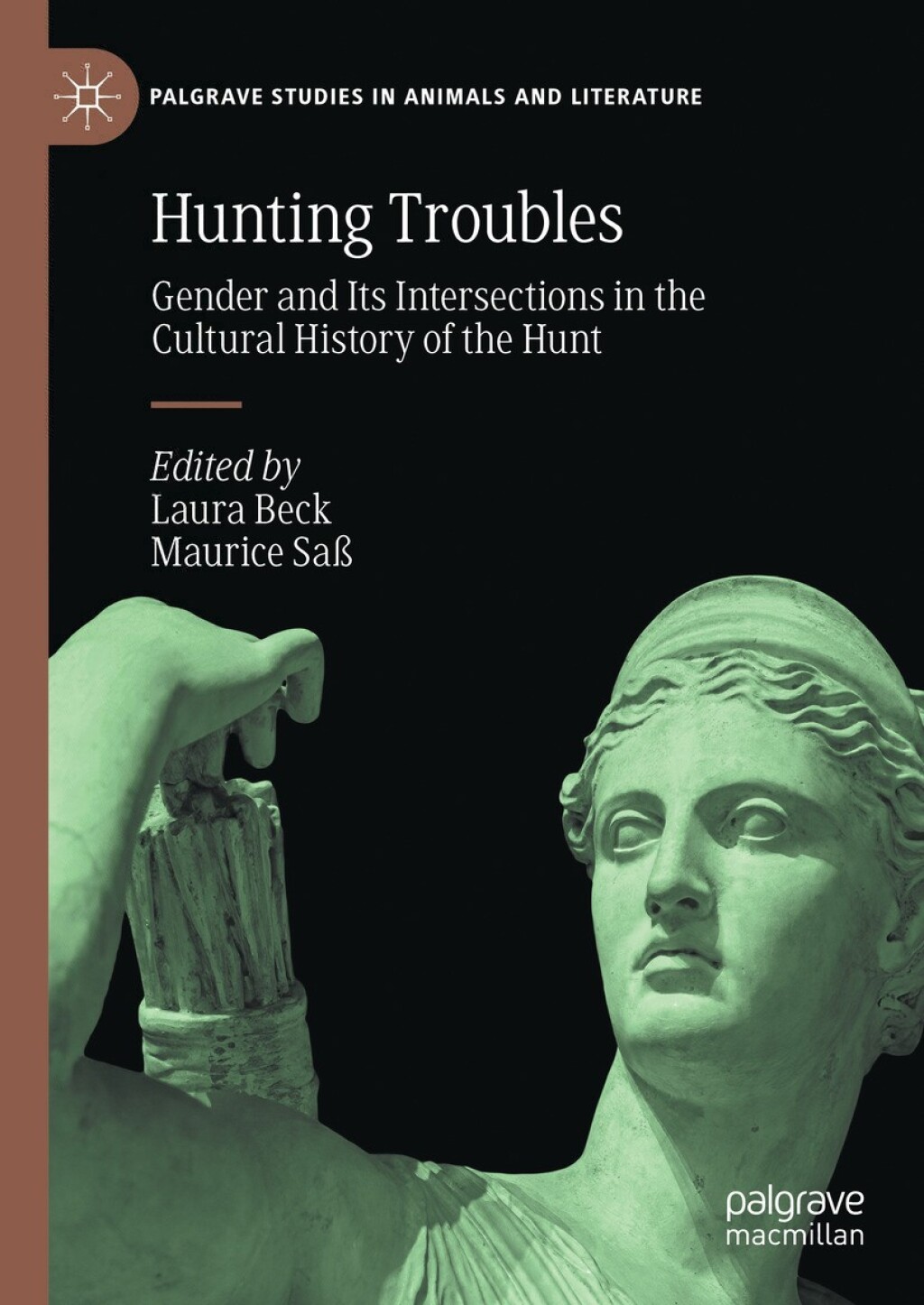 Hunting Troubles Gender and Its Intersections in the Cultural History of the Hunt