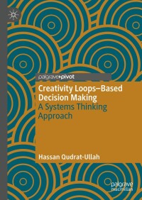 Imagen de portada: Creativity Loops–Based Decision Making 9783031702693