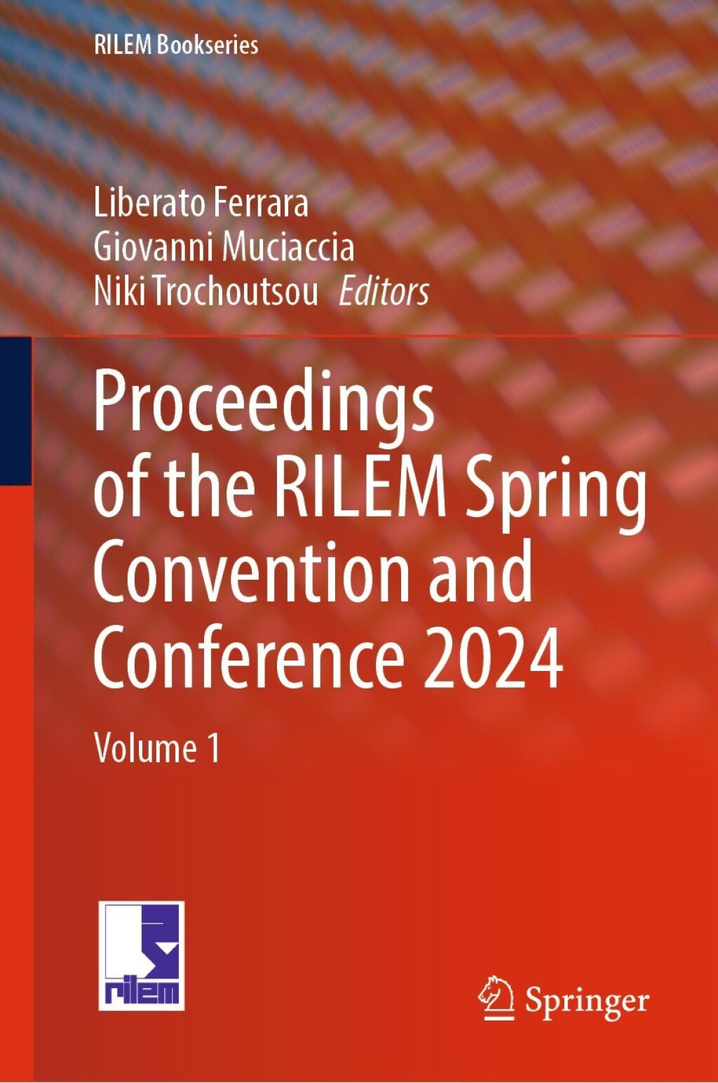 Proceedings of the RILEM Spring Convention and Conference 2024 Volume 1