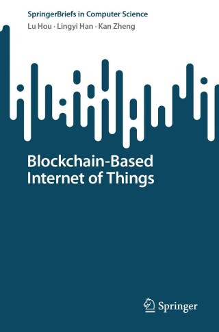 Cover image: Blockchain-Based Internet of Things 9783031703027