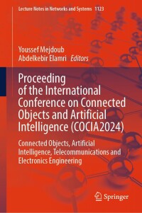 Cover image: Proceeding of the International Conference on Connected Objects and Artificial Intelligence (COCIA2024) 9783031704109