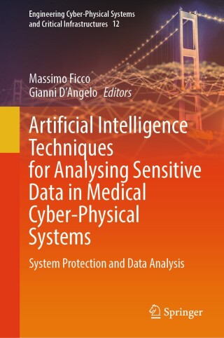 Cover image: Artificial Intelligence Techniques for Analysing Sensitive Data in Medical Cyber-Physical Systems 9783031707742