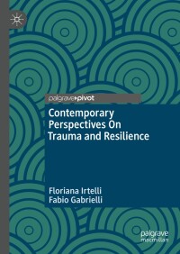 Omslagafbeelding: Contemporary Perspectives On Trauma and Resilience 9783031707926