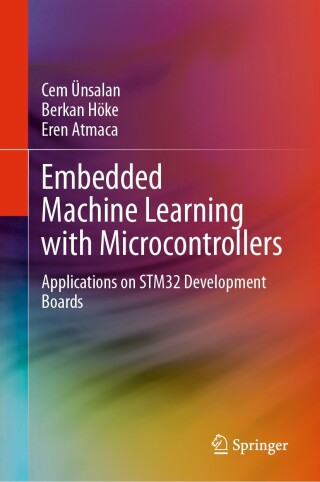 Cover image: Embedded Machine Learning with Microcontrollers 9783031709111