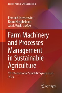 Cover image: Farm Machinery and Processes Management in Sustainable Agriculture 9783031709548