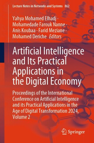 Cover image: Artificial Intelligence and Its Practical Applications in the Digital Economy 9783031714283