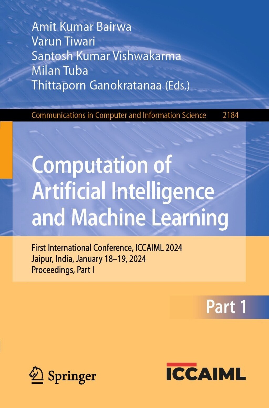 Computation of Artificial Intelligence and Machine Learning First International Conference, ICCAIML 2024, Jaipur, India, January 18–19, 2024, Proceedings, Part I