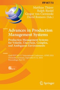 Cover image: Advances in Production Management Systems. Production Management Systems for Volatile, Uncertain, Complex, and Ambiguous Environments 9783031716447