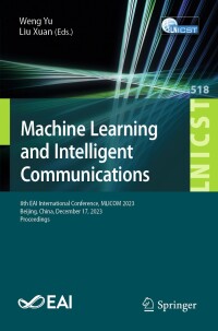 Imagen de portada: Machine Learning and Intelligent Communication 9783031717154