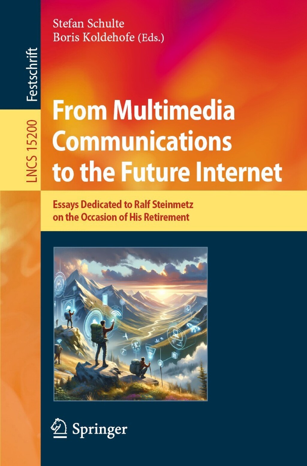 From Multimedia Communications to the Future Internet Essays Dedicated to Ralf Steinmetz on the Occasion of His Retirement