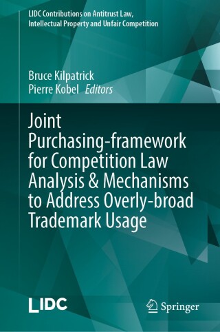 Imagen de portada: Joint Purchasing-framework for Competition Law Analysis & Mechanisms to Address Overly-broad Trademark Usage 9783031719622