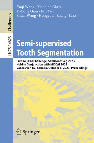 Cover image: Semi-supervised Tooth Segmentation 9783031723957