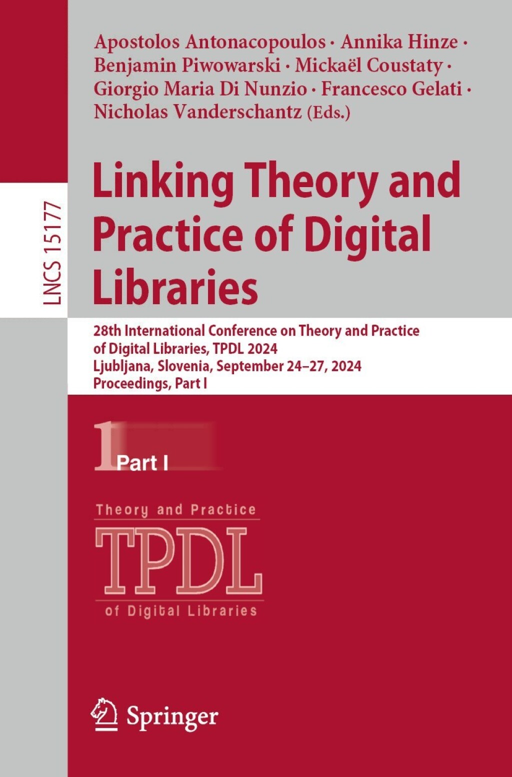 Linking Theory and Practice of Digital Libraries 28th International Conference on Theory and Practice of Digital Libraries, TPDL 2024, Ljubljana, Slovenia, September 24–27, 2024, Proceedings, Part I