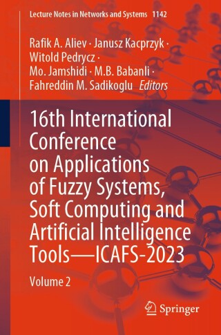 Cover image: 16th International Conference on Applications of Fuzzy Systems, Soft Computing and Artificial Intelligence Tools – ICAFS-2023 9783031725050