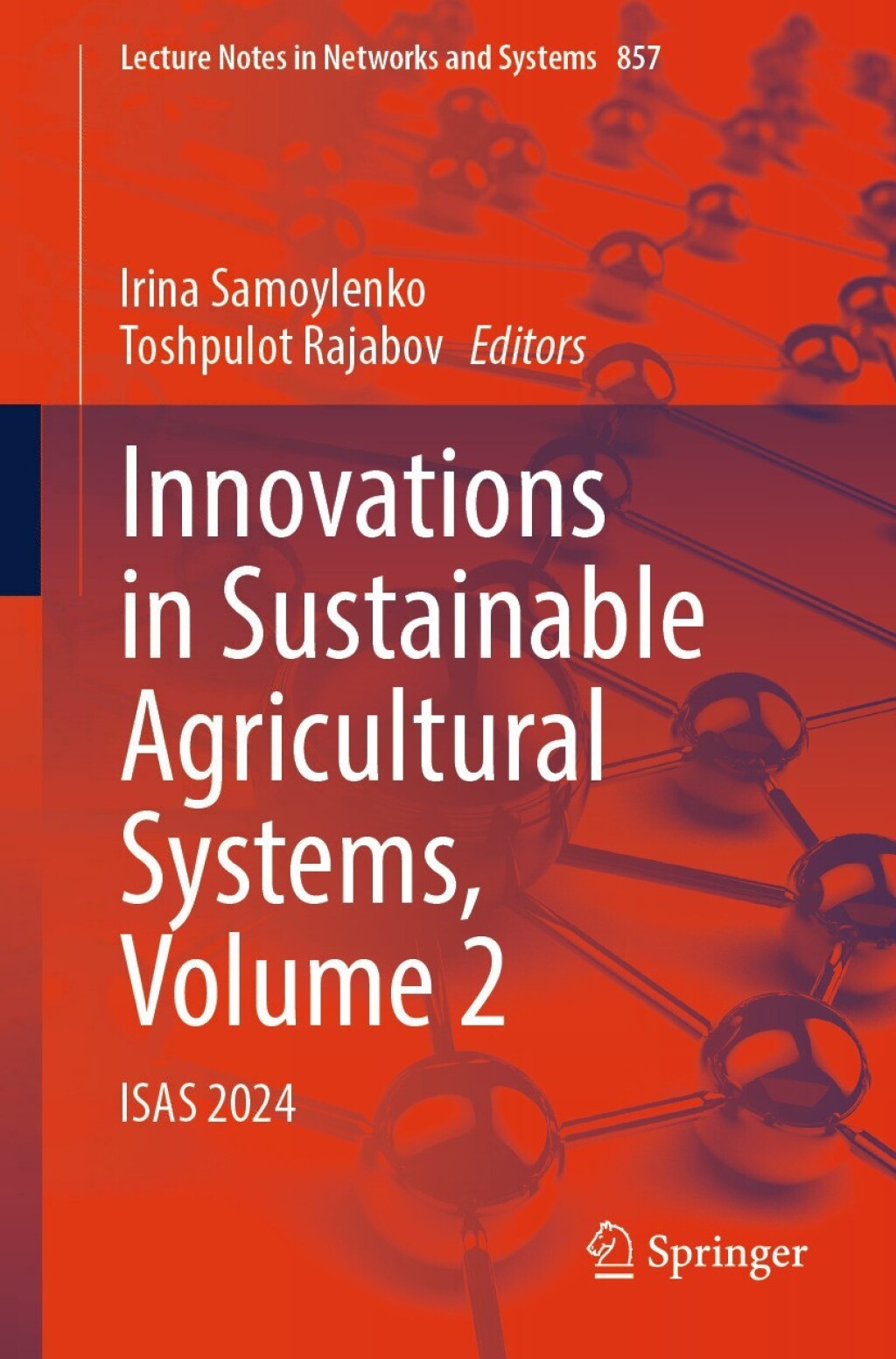 Innovations in Sustainable Agricultural Systems, Volume 2 ISAS 2024