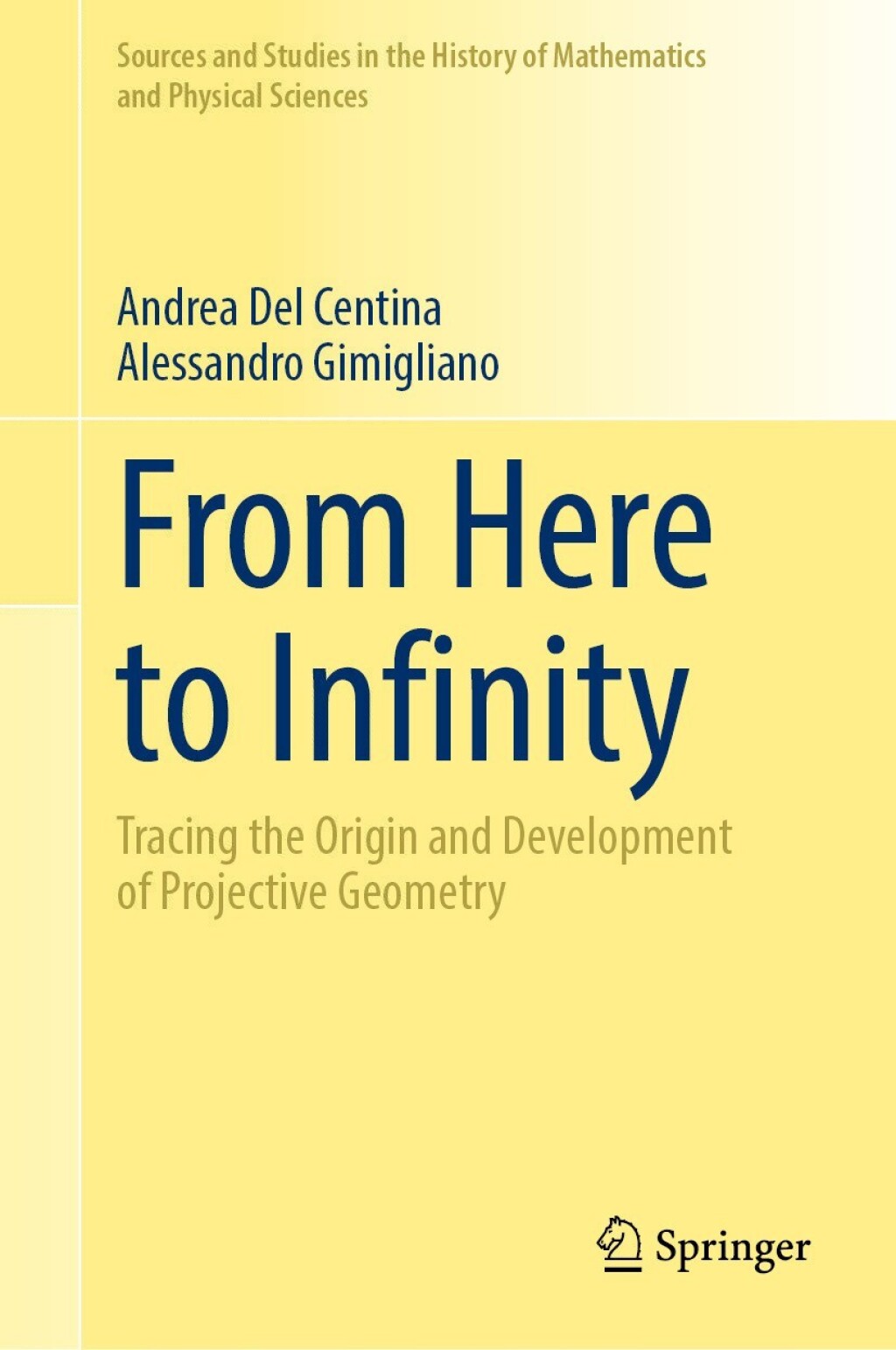 From Here to Infinity Tracing the Origin and Development of Projective Geometry