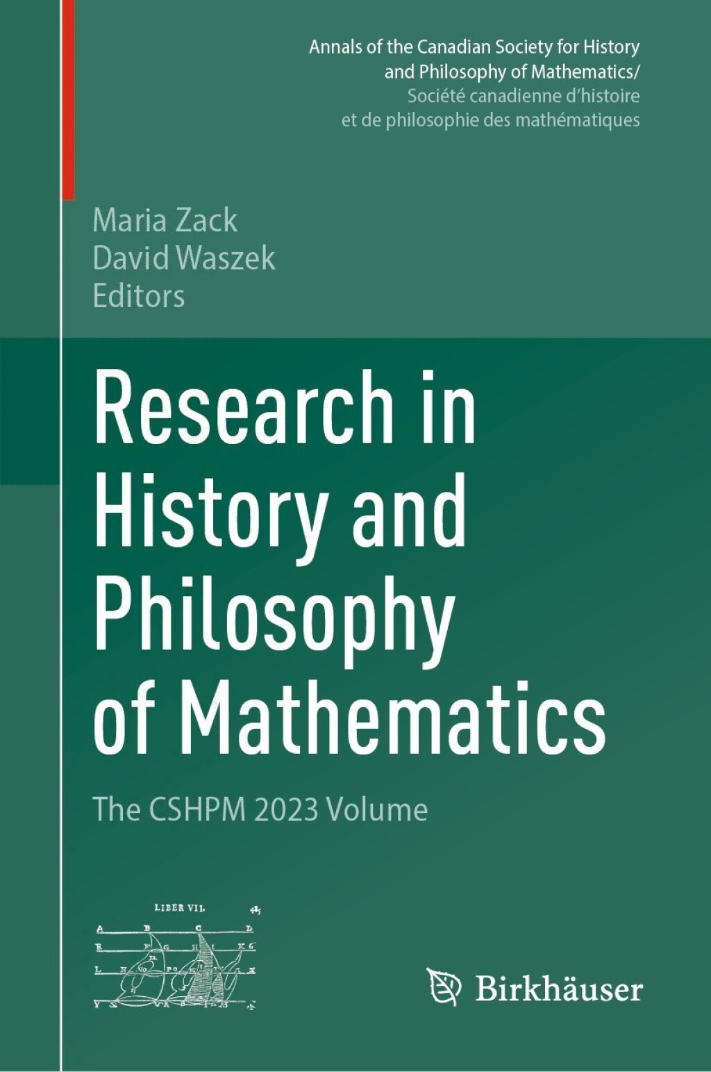 Research in History and Philosophy of Mathematics The CSHPM 2023 Volume