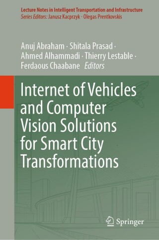 Cover image: Internet of Vehicles and Computer Vision Solutions for Smart City Transformations 9783031729584