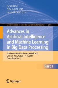 Cover image: Advances in Artificial Intelligence and Machine Learning in Big Data Processing 9783031730641