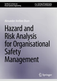 Cover image: Hazard and Risk Analysis for Organisational Safety Management 9783031734571