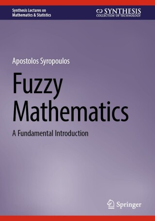 صورة الغلاف: Fuzzy Mathematics 9783031738333