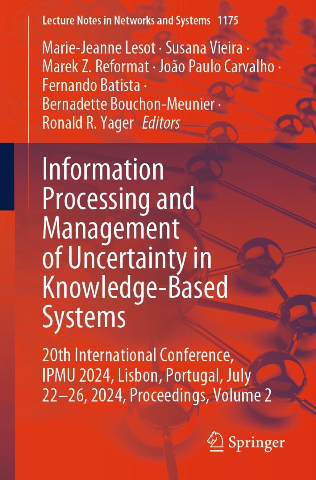 Information Processing and Management of Uncertainty in Knowledge-Based Systems 20th International Conference, IPMU 2024, Lisbon, Portugal, July 22-26, 2024, Proceedings, Volume 2