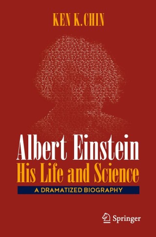 Cover image: Albert Einstein – His Life and Science 9783031740657