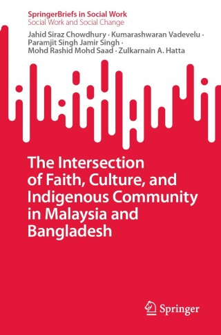 Cover image: The Intersection of Faith, Culture, and Indigenous Community in Malaysia and Bangladesh 9783031742996