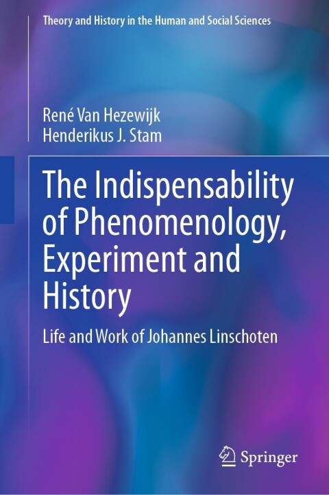 The Indispensability of Phenomenology, Experiment and History: Life and Work of Johannes Linschoten - FULL INSTANT DOWNLOAD | PDF DOCX EPUB