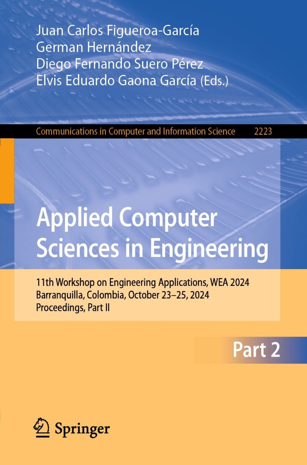 Applied Computer Sciences in Engineering 11th Workshop on Engineering Applications, WEA 2024, Barranquilla, Colombia, October 23–25, 2024, Proceedings, Part II